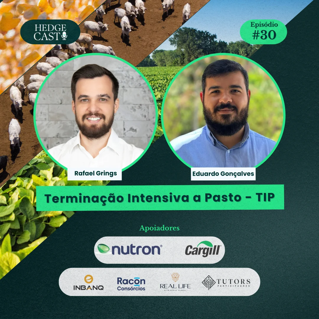 HedgeCast 30 – Terminação Intensiva a Pasto (TIP)